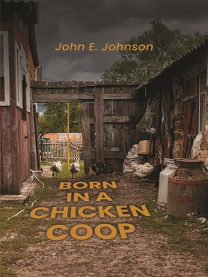 cover image of Born in a Chicken Coop